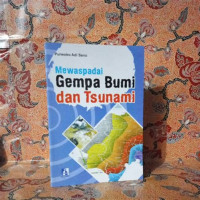 Image of Mewaspadai Gempa Bumi dan Tsunami